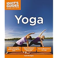 Yoga (Idiot's Guides) Yoga (Idiot's Guides) Kindle Paperback