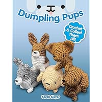 Dumpling Pups: Crochet and Collect Them All! (Dover Crafts: Crochet)