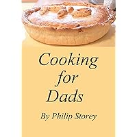 Cooking for Dads Cooking for Dads Kindle Paperback