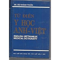 Tu Dien Y Hoc Anh Viet; English - Vietnamese Medical Dictionary English - Vietnamese Medical Dictionary