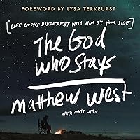 The God Who Stays: Life Looks Different with Him by Your Side The God Who Stays: Life Looks Different with Him by Your Side Audible Audiobook Paperback Kindle Audio CD