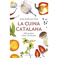 La cuina catalana: 800 receptes d'avui i de sempre La cuina catalana: 800 receptes d'avui i de sempre Paperback Kindle