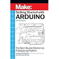 Getting Started With Arduino: The Open Source Electronics Prototyping Platform Getting Started With Arduino: The Open Source Electronics Prototyping Platform Paperback Kindle