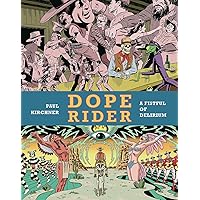 Dope Rider: A Fistful of Delirium (English Edition) Dope Rider: A Fistful of Delirium (English Edition) Hardcover