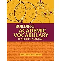 Building Academic Vocabulary: Teacher’s Manual (Professional Development) Building Academic Vocabulary: Teacher’s Manual (Professional Development) Paperback