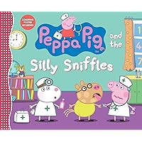 Peppa Pig and the Silly Sniffles Peppa Pig and the Silly Sniffles Hardcover