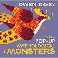 My First Pop-Up Mythological Monsters: 15 Incredible Pops-Ups My First Pop-Up Mythological Monsters: 15 Incredible Pops-Ups Hardcover