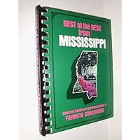 Best of the Best from Mississippi: Selected Recipes from Mississippi's Favorite Cookbooks Best of the Best from Mississippi: Selected Recipes from Mississippi's Favorite Cookbooks Loose Leaf