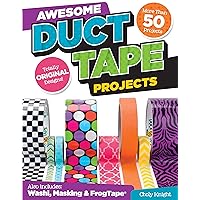 Awesome Duct Tape Projects: More than 50 Projects for Washi, Masking, and FrogTape (R): Totally Original Designs (Design Originals) Ultimate Duct Tape Idea & Activity Book for Boys & Girls [Book Only] Awesome Duct Tape Projects: More than 50 Projects for Washi, Masking, and FrogTape (R): Totally Original Designs (Design Originals) Ultimate Duct Tape Idea & Activity Book for Boys & Girls [Book Only] Paperback Kindle