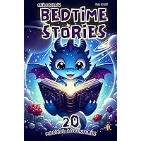 Children's Bedtime Stories: 20 Stories with Lessons and Fun, Ideal for Fostering Imagination and Mental Development in Boys and Girls Ages 4 to 8. Beautiful Illustrations. FULL COLOR Children's Bedtime Stories: 20 Stories with Lessons and Fun, Ideal for Fostering Imagination and Mental Development in Boys and Girls Ages 4 to 8. Beautiful Illustrations. FULL COLOR Kindle Paperback