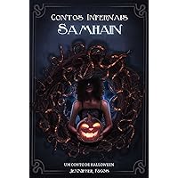 Samhain - Contos Infernais: Um conto de Halloween (Portuguese Edition) Samhain - Contos Infernais: Um conto de Halloween (Portuguese Edition) Kindle
