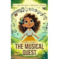 The Musical Quest: An Adventure Through Sound The Musical Quest: An Adventure Through Sound Kindle Paperback