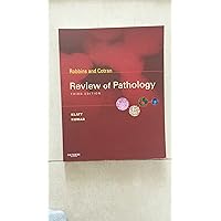 Robbins and Cotran Review of Pathology, 3rd Edition Robbins and Cotran Review of Pathology, 3rd Edition Paperback