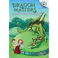 The Land of the Spring Dragon: A Branches Book (Dragon Masters) The Land of the Spring Dragon: A Branches Book (Dragon Masters) Paperback Kindle Audible Audiobook Hardcover