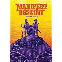 Manifest Destiny Deluxe Book Two (2) (Manifest Destiny, 2)