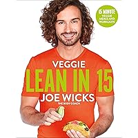 Veggie Lean in 15: 15-minute Veggie Meals with Workouts Veggie Lean in 15: 15-minute Veggie Meals with Workouts Paperback Kindle Hardcover