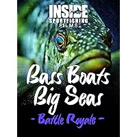 Bass Boats Big Seas- Battle Royale