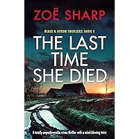 The Last Time She Died: A totally unputdownable crime thriller with a mind-blowing twist (Blake and Byron Thrillers) The Last Time She Died: A totally unputdownable crime thriller with a mind-blowing twist (Blake and Byron Thrillers) Kindle Audible Audiobook Paperback