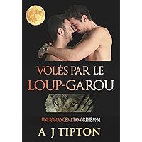 Volés par le Loup-Garou: Une Romance Métamorphe M-M (Loups-Garous de Singer Valley t. 1) (French Edition)