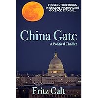 China Gate: A Political Thriller China Gate: A Political Thriller Kindle Audible Audiobook Paperback