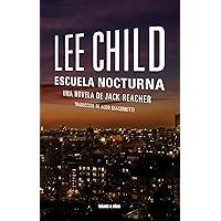 Escuela nocturna: Edición Latinoamérica (Jack Reacher nº 21) (Spanish Edition)