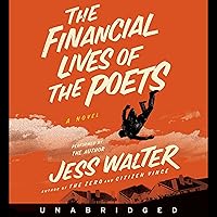 The Financial Lives of the Poets The Financial Lives of the Poets Audible Audiobook Kindle Hardcover Paperback