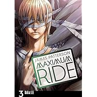 Maximum Ride: The Manga, Vol. 3 (Maximum Ride: The Manga, 3) Maximum Ride: The Manga, Vol. 3 (Maximum Ride: The Manga, 3) Paperback Kindle Library Binding