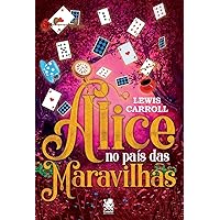 Alice no País das Maravilhas (Portuguese Edition) Alice no País das Maravilhas (Portuguese Edition) Kindle Paperback