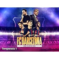 F.C. Barcelona: Una nueva era season-1
