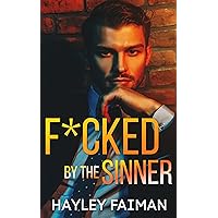 F*cked by the Sinner (Underworld Sinners Book 4) F*cked by the Sinner (Underworld Sinners Book 4) Kindle Paperback