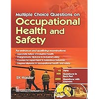 Multiple Choice Questions on Occupational Health and Safety Multiple Choice Questions on Occupational Health and Safety Kindle