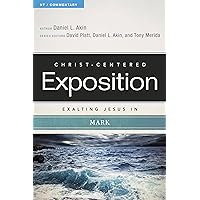 Exalting Jesus in Mark (Christ-Centered Exposition Commentary) Exalting Jesus in Mark (Christ-Centered Exposition Commentary) Paperback Kindle