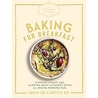 The Artisanal Kitchen: Baking for Breakfast: 33 Muffin, Biscuit, Egg, and Other Sweet and Savory Dishes for a Special Morning Meal The Artisanal Kitchen: Baking for Breakfast: 33 Muffin, Biscuit, Egg, and Other Sweet and Savory Dishes for a Special Morning Meal Hardcover Kindle