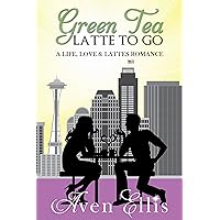 Green Tea Latte To Go Green Tea Latte To Go Kindle