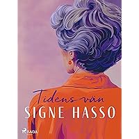 Tidens vän (Signe Hasso Book 3) (Swedish Edition)