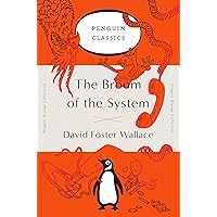 The Broom of the System: A Novel (Penguin Orange Collection) The Broom of the System: A Novel (Penguin Orange Collection) Paperback Audible Audiobook Kindle Hardcover Audio CD
