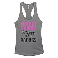 Women’s Junior Workout Gym Tank Top “Forget Skinny I’m Training to Be a Badass” Large, Heather Grey