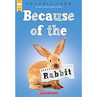 Because of the Rabbit (Scholastic Gold) Because of the Rabbit (Scholastic Gold) Paperback Audible Audiobook Kindle Hardcover Audio CD Library Binding