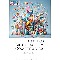 Blueprints for Biochemistry Competencies (Blueprints for NMC Competencies) Blueprints for Biochemistry Competencies (Blueprints for NMC Competencies) Kindle Paperback