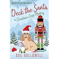 Deck the Santa (Murder All the Way Book 1) Deck the Santa (Murder All the Way Book 1) Kindle Audible Audiobook Paperback