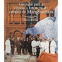 Um lugar para a ciência: a formação do campus de Manguinhos (Portuguese Edition) Um lugar para a ciência: a formação do campus de Manguinhos (Portuguese Edition) Kindle Paperback