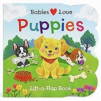 Babies Love Puppies Babies Love Puppies Board book