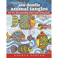 Angela Porter's Zen Doodle Animal Tangles: New York Times Bestselling Artists' Adult Coloring Books Angela Porter's Zen Doodle Animal Tangles: New York Times Bestselling Artists' Adult Coloring Books Paperback