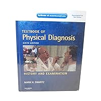 Textbook of Physical Diagnosis: History and Examination, 6th Edition Textbook of Physical Diagnosis: History and Examination, 6th Edition Hardcover