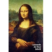 Da Vinci Schrift: Mona Lisa | Trendy & Hip Notitieboek | Ideaal Voor School, Studie, Recepten of Wachtwoorden (Notitieboeken en Schriften) (Dutch Edition)