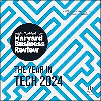 The Year in Tech, 2024: The Insights You Need from Harvard Business Review The Year in Tech, 2024: The Insights You Need from Harvard Business Review Paperback Kindle Audible Audiobook Hardcover Audio CD
