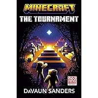 Minecraft: The Tournament: An Official Minecraft Novel Minecraft: The Tournament: An Official Minecraft Novel Hardcover Audible Audiobook Kindle