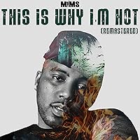 This Is Why I'm Hot (Remastered) [Explicit] This Is Why I'm Hot (Remastered) [Explicit] MP3 Music