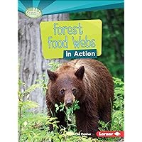 Forest Food Webs in Action (Searchlight Books ™ ― What Is a Food Web?) Forest Food Webs in Action (Searchlight Books ™ ― What Is a Food Web?) Paperback Audible Audiobook Library Binding