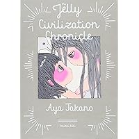 The Jelly Civilization Chronicle JAPANESE EDITION